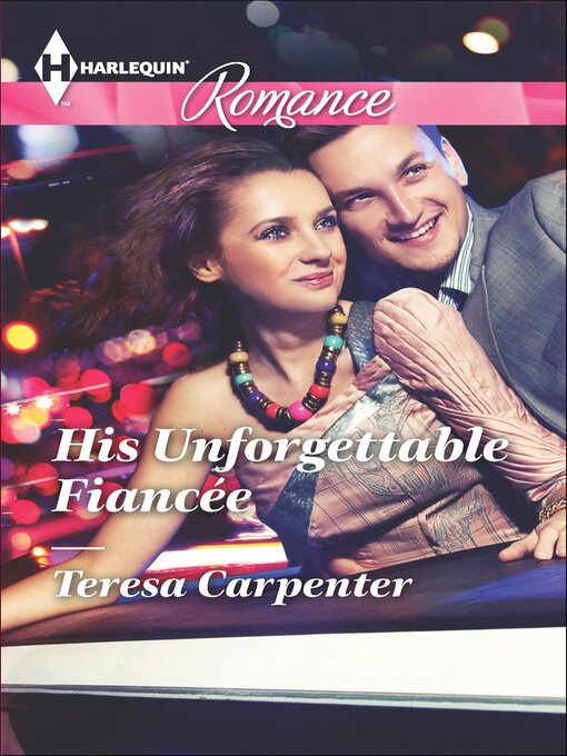 Title details for His Unforgettable Fiancée by Teresa Carpenter - Available